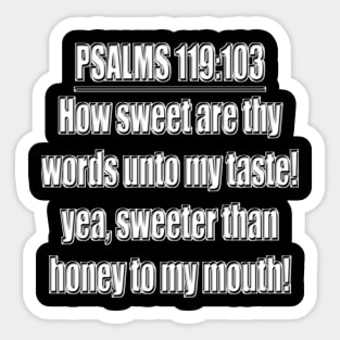 Psalms 119:103 King James Version (KJV) Sticker